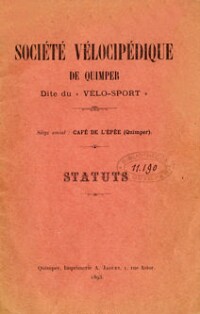 Société vélocipédique de Quimper dite du "vélo-sport" : siège social : café de l'épée (Quimper) statuts | 