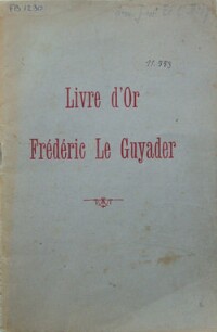 Livre d'or Frédéric Le Guyader : Publié à l'occasion des galas des 29 et 30 avril 1925 au théâtre municipal de Quimper | Allier, Pierre